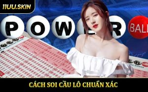 Cách Soi Cầu Lô Chuẩn Xác - Bí Quyết Từ Các Chuyên Gia Lô Đề 11UU