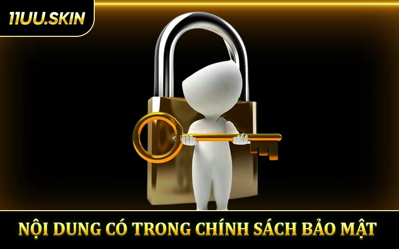 Nội dung chính sách bảo mật 11UU
