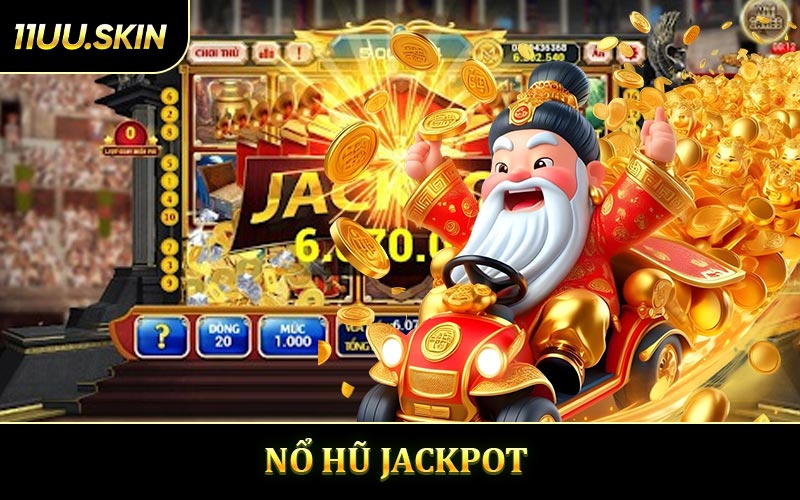 Nổ Hũ Jackpot