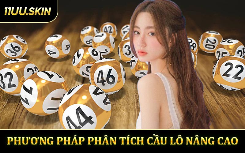 Phương Pháp Phân Tích Cầu Lô Nâng Cao
