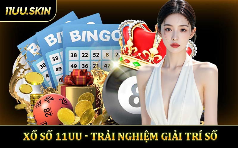 Xổ Số 11UU - Trải Nghiệm Giải Trí Số May Mắn Hàng Ngày